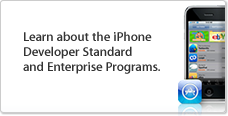 Learn about the iPhone Developer Standard and Enterprise Program