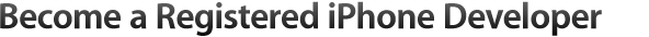 Become a registered iPhone Developer