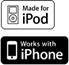 Made for iPod. Works with iPhone.